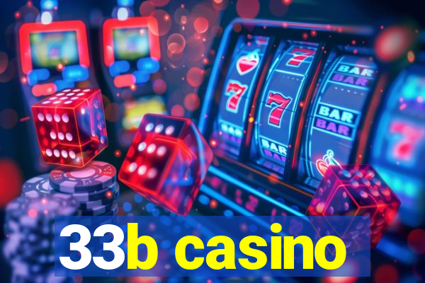 33b casino