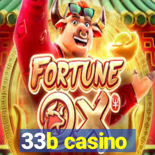 33b casino