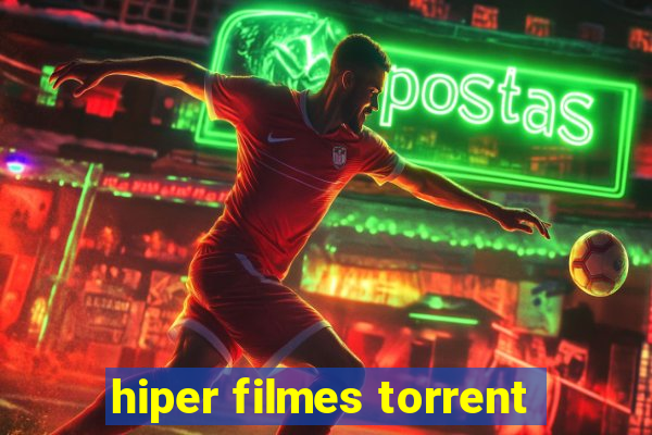 hiper filmes torrent