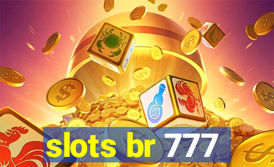 slots br 777