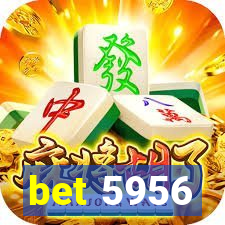 bet 5956