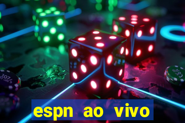 espn ao vivo online gratis