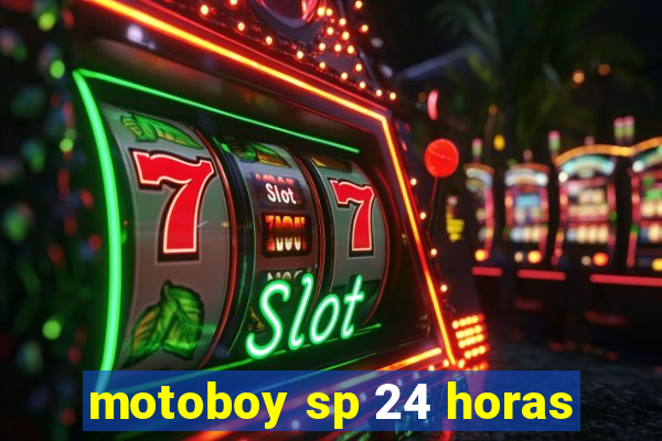 motoboy sp 24 horas