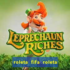 roleta fifa roleta times fifa