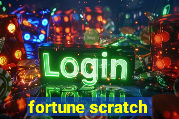 fortune scratch