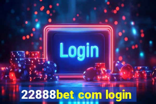 22888bet com login