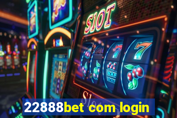 22888bet com login