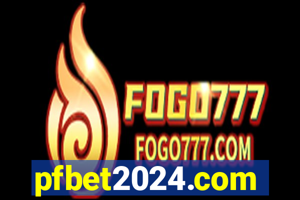 pfbet2024.com