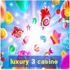 luxury 3 casino