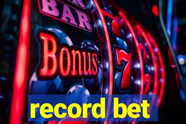 record bet