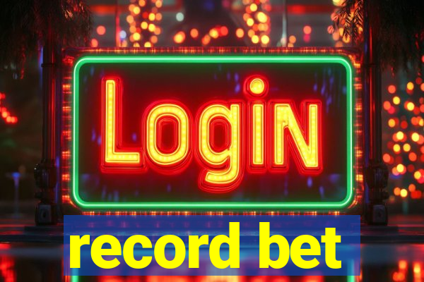 record bet