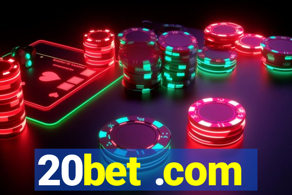 20bet .com