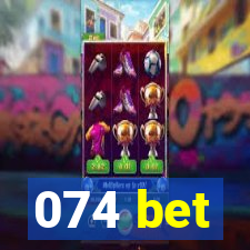 074 bet