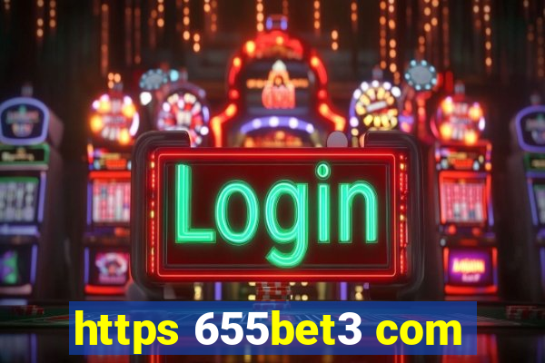 https 655bet3 com