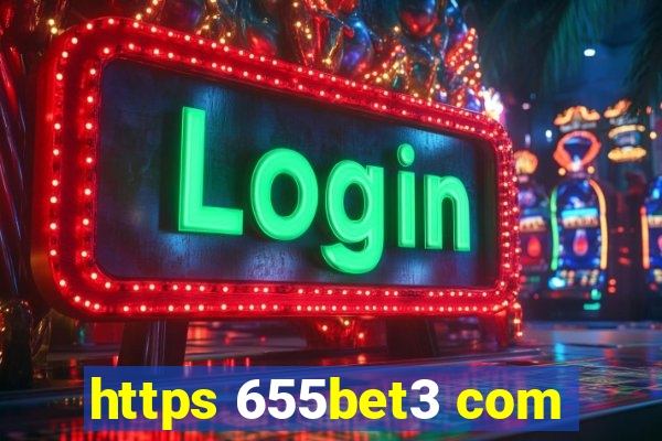 https 655bet3 com