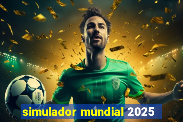 simulador mundial 2025