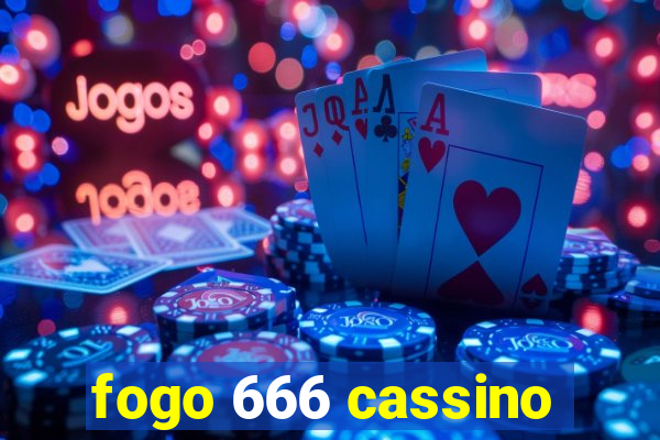 fogo 666 cassino