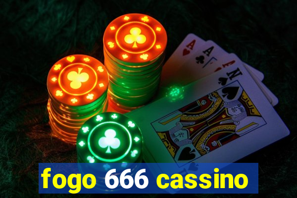 fogo 666 cassino