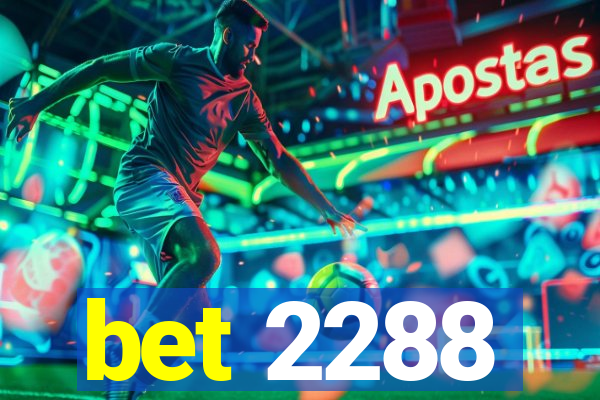 bet 2288