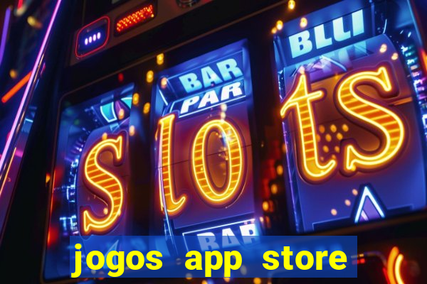 jogos app store para ganhar dinheiro