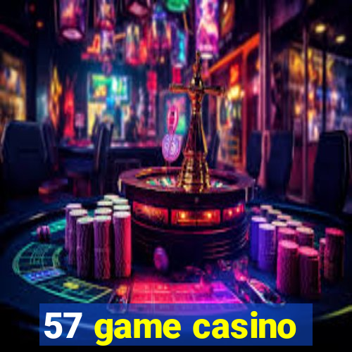 57 game casino