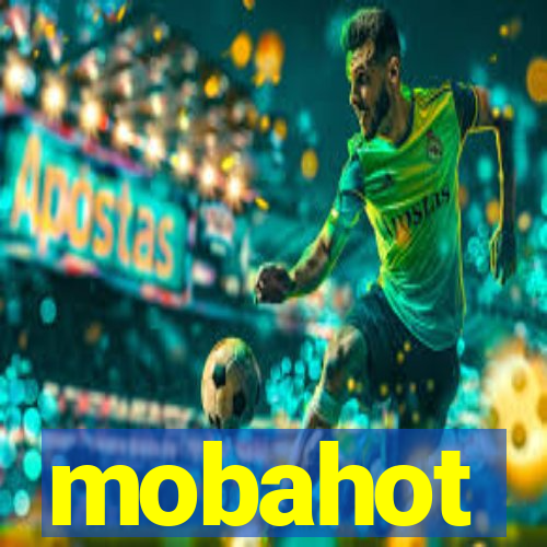 mobahot