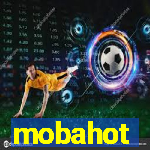 mobahot