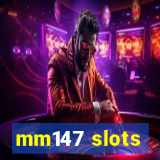 mm147 slots