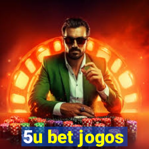 5u bet jogos