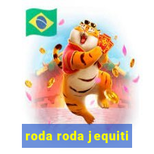 roda roda jequiti