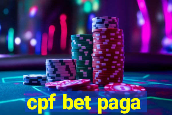 cpf bet paga