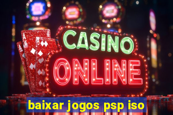 baixar jogos psp iso