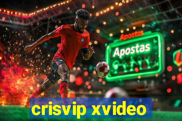 crisvip xvideo