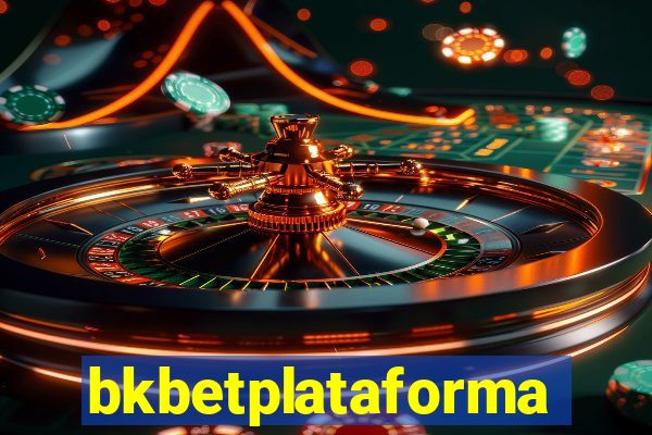 bkbetplataforma