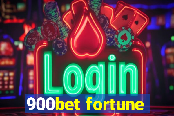 900bet fortune