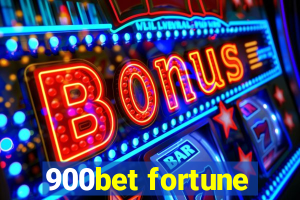 900bet fortune