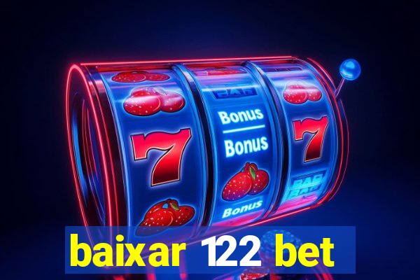 baixar 122 bet