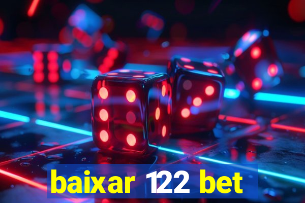 baixar 122 bet