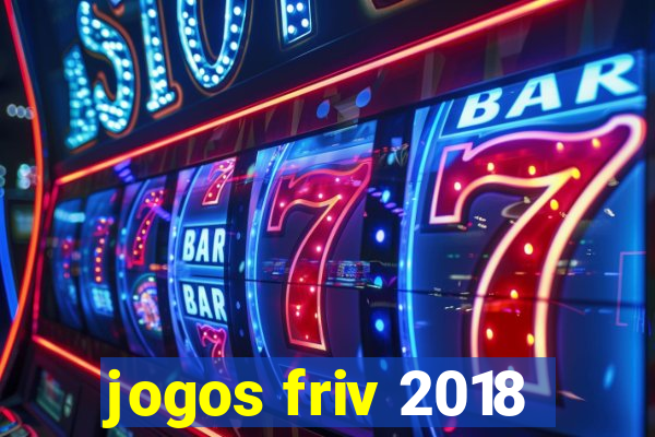 jogos friv 2018