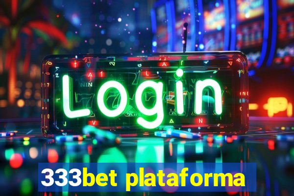 333bet plataforma