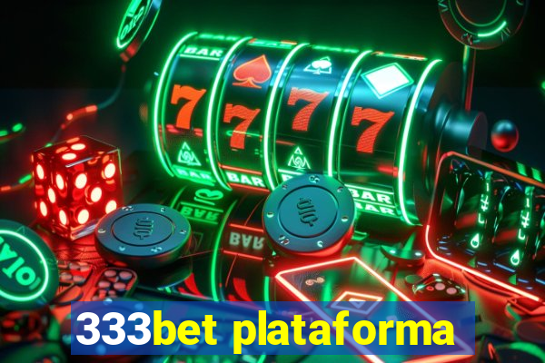 333bet plataforma