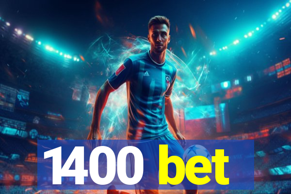 1400 bet