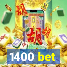 1400 bet