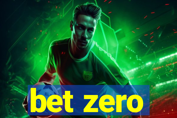 bet zero