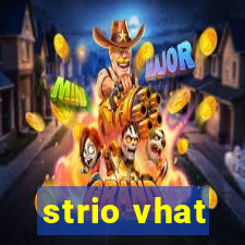 strio vhat