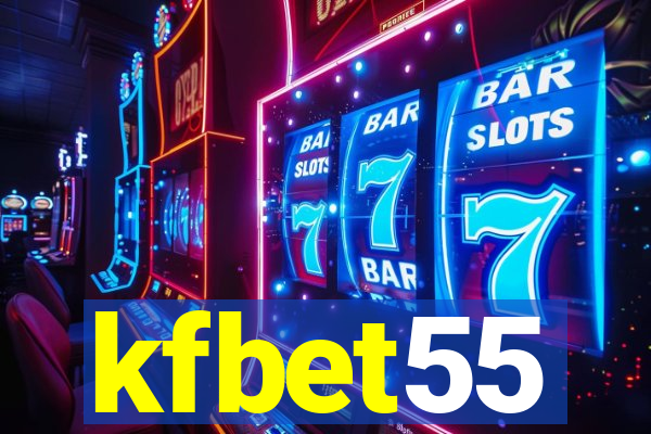 kfbet55