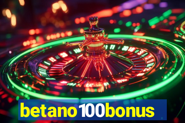 betano100bonus