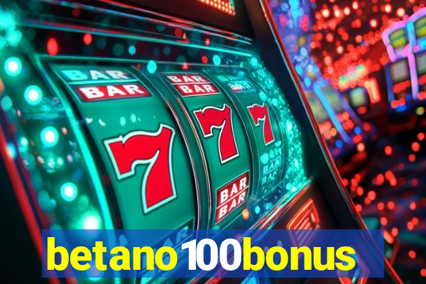 betano100bonus