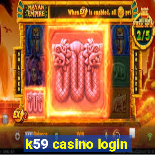 k59 casino login