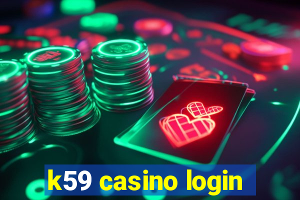 k59 casino login